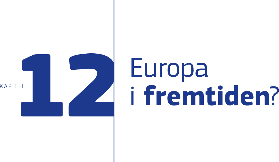 Kapitel 12: Europa i fremtiden?