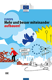 EUROPA – Mehr und besser miteinander aufbauen!