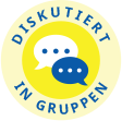 Diskutiert in Gruppen