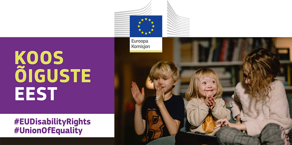 Kolm last rõõmsalt koos mängimas. Ühel on Downi sündroom. Tekst: Koos õiguste eest, #EUDisabilityRights, #UnionOfEquality.