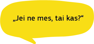 Langelis su sakytiniu tekstu: „Jei ne mes, tai kas?“ Sako 16 metų berniukas.